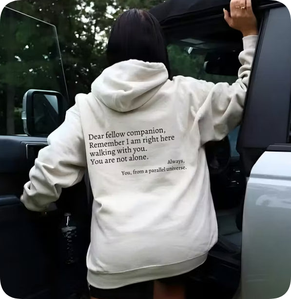 Parallel Universe Slogan Hoodie You Are Not Alone