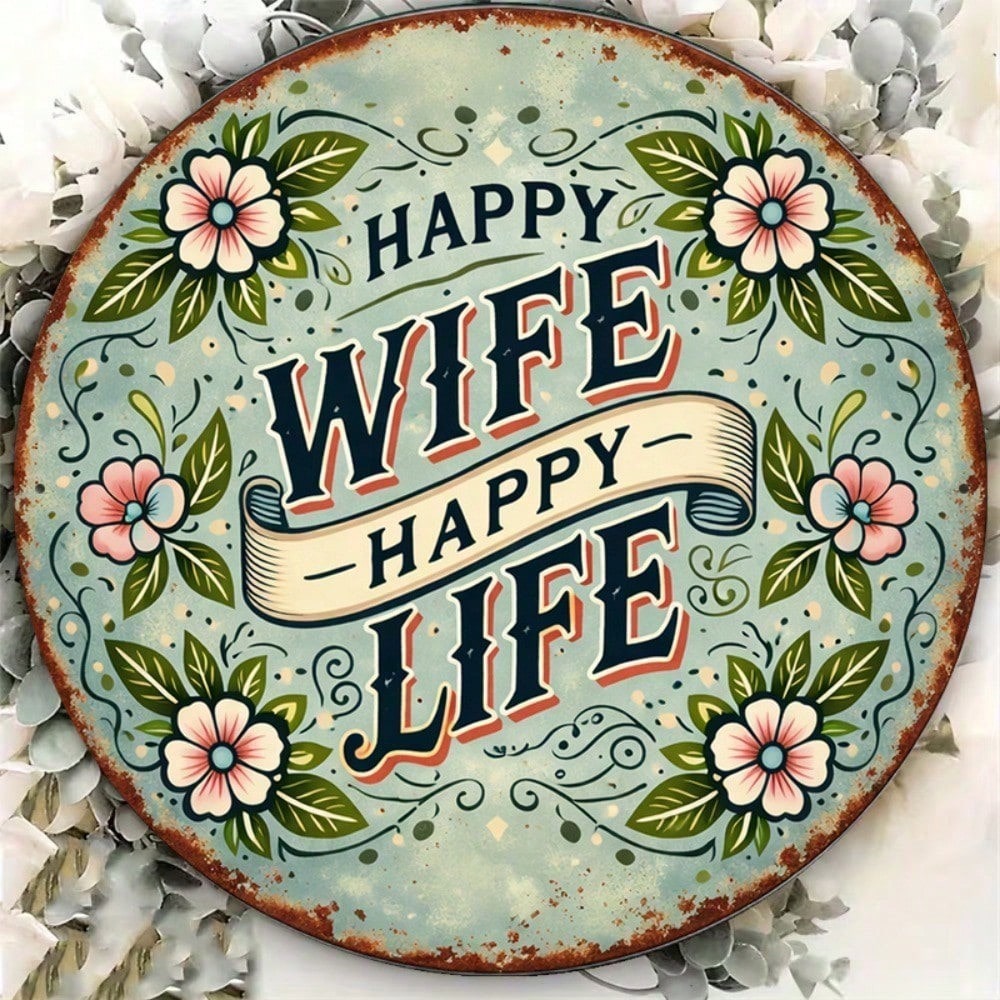 8x8in Vintage Happy Wife Happy Life Round Mariage Signe