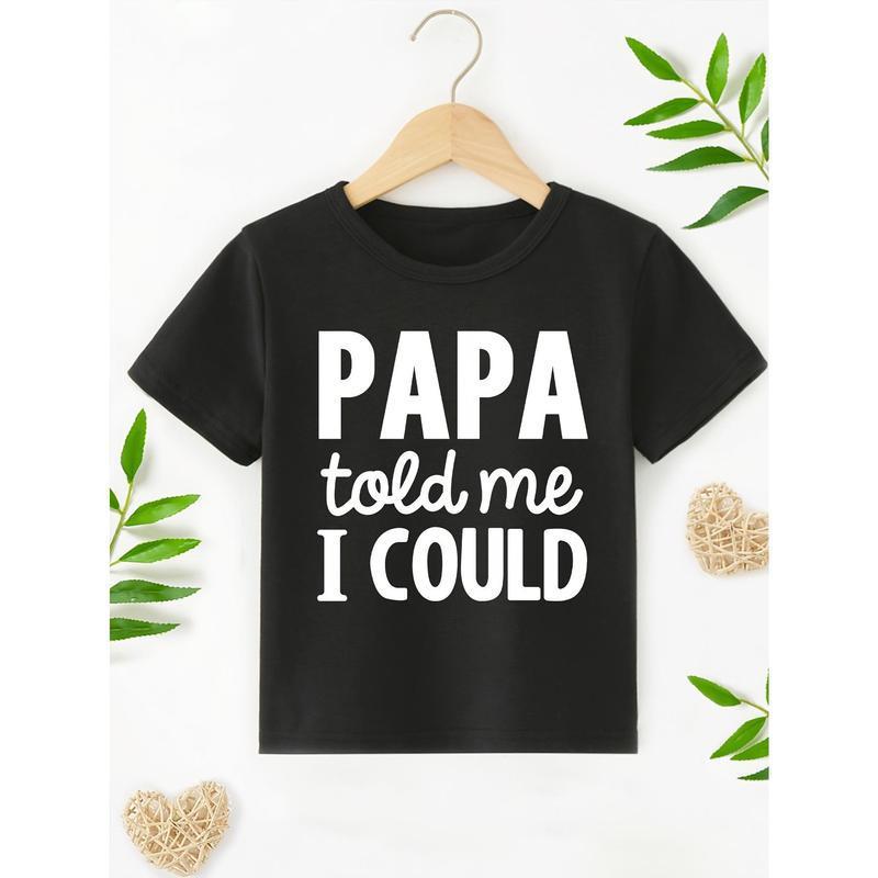 Noir Continental Taille coton papa m'a dit que je pourrais imprimer T-shirt garçon