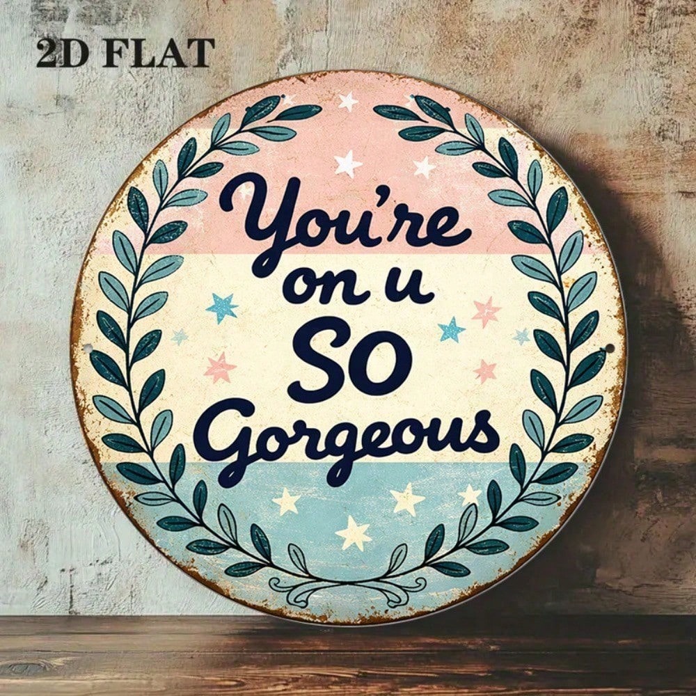 8x8in Vous êtes tellement magnifique Vintage Rond Citation Signe Café Decor