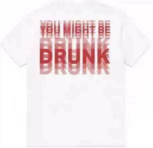 Vous pourriez être un T-Shirt graphique ivre