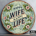 8x8in Vintage Happy Wife Happy Life Round Mariage Signe